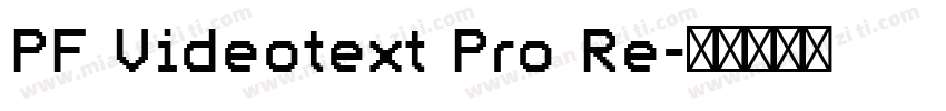 PF Videotext Pro Re字体转换